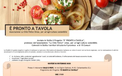 A Caltanissetta giovedì 30 novembre 2023 presentazione dei GAS e Show Cooking per il Progetto “ È PRONTO A TAVOLA” 